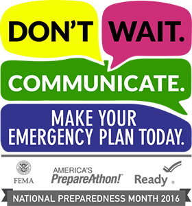 Photo of Don't Wait. Communicate.  Make Your Emergency Plan Today.